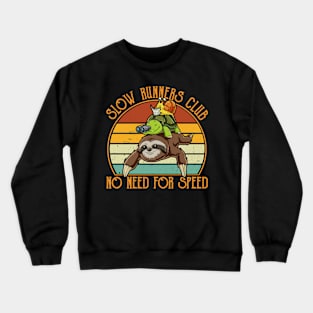 Slow Runners Club No Need For Speed - Sloth & Turtle Snail, Funny Running Crewneck Sweatshirt